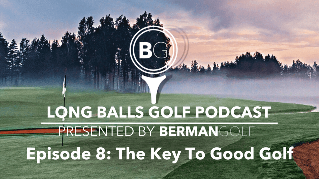The Key To Good Golf